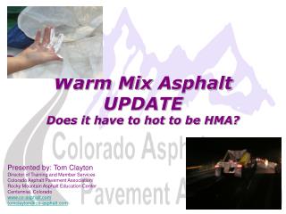 Warm Mix Asphalt UPDATE