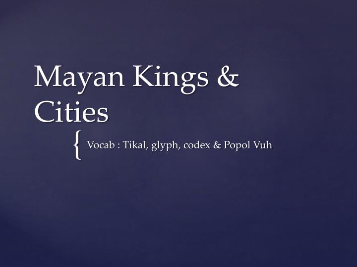 mayan kings cities