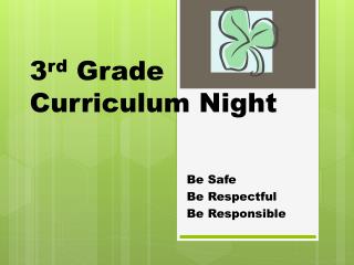 3 rd Grade Curriculum Night