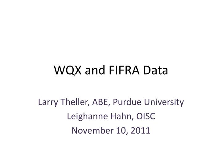 wqx and fifra data