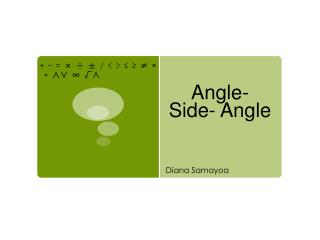 Angle- Side- Angle