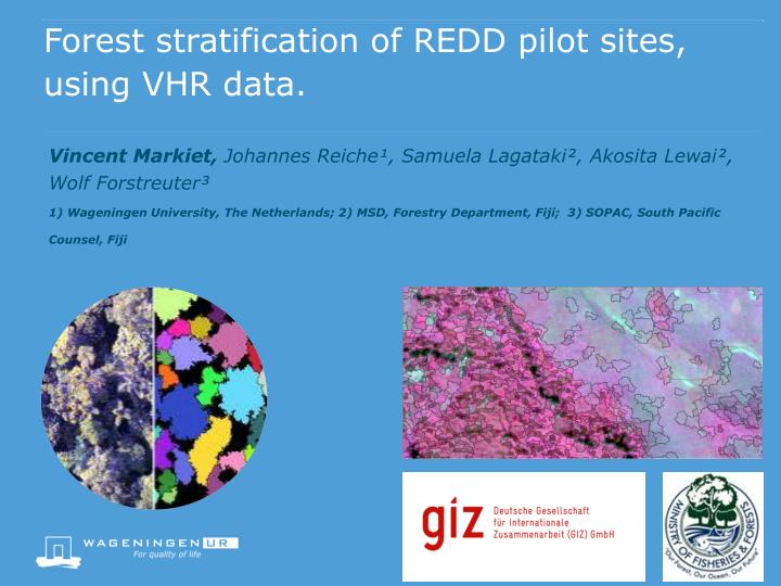 forest stratification of redd pilot sites using vhr data