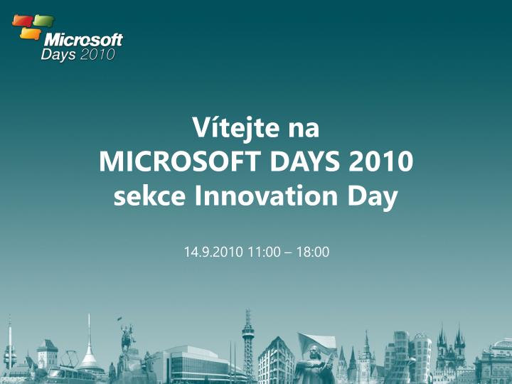 v tejte na microsoft days 2010 sekce innovation day