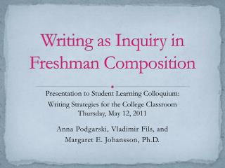 Writing as Inquiry in Freshman Composition