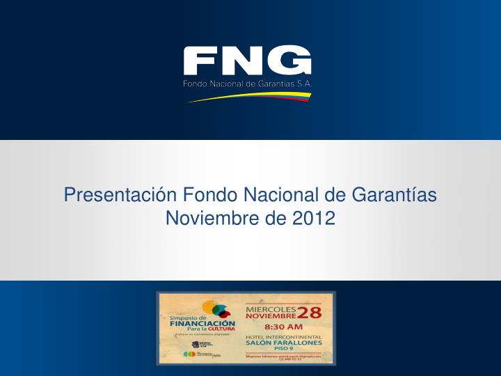 presentaci n fondo nacional de garant as noviembre de 2012