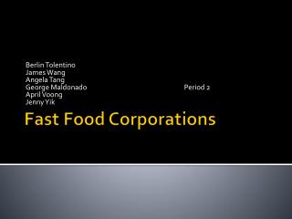 Fast Food Corporations