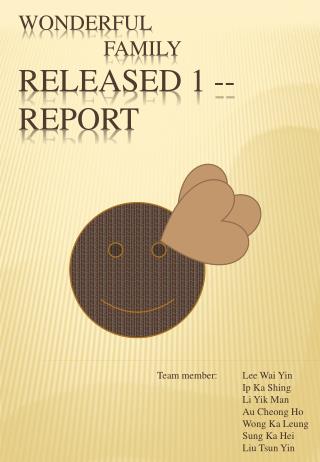 Wonderful 					Family Released 1 -- Report