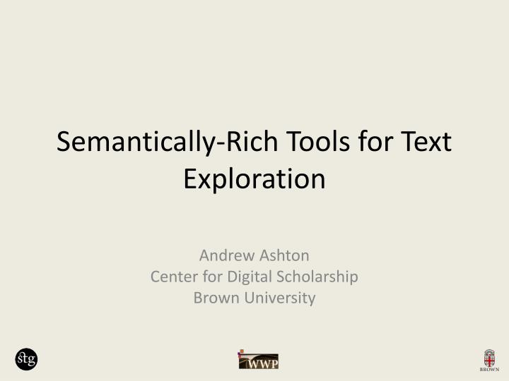 semantically rich tools for text exploration