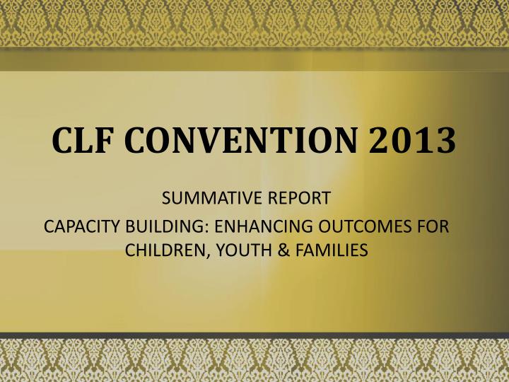 clf convention 2013