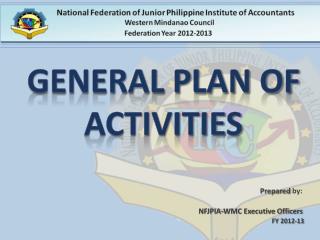 General plan of activities