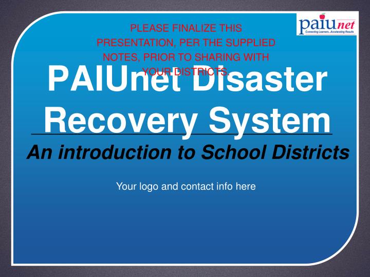 paiunet disaster recovery system an introduction to school districts