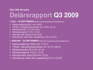 dgc one ab publ del rsrapport q3 2009