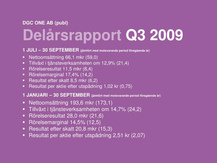 dgc one ab publ del rsrapport q3 2009