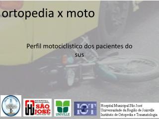 ortopedia x moto