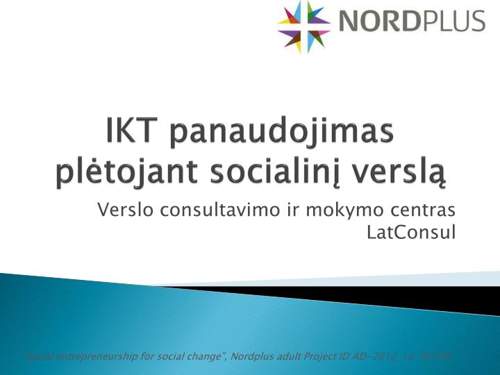 ikt panaudojimas pl tojant socialin versl