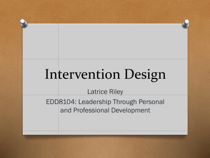 intervention design
