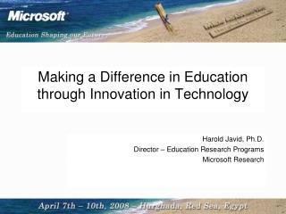 Making a Difference in Education through Innovation in Technology