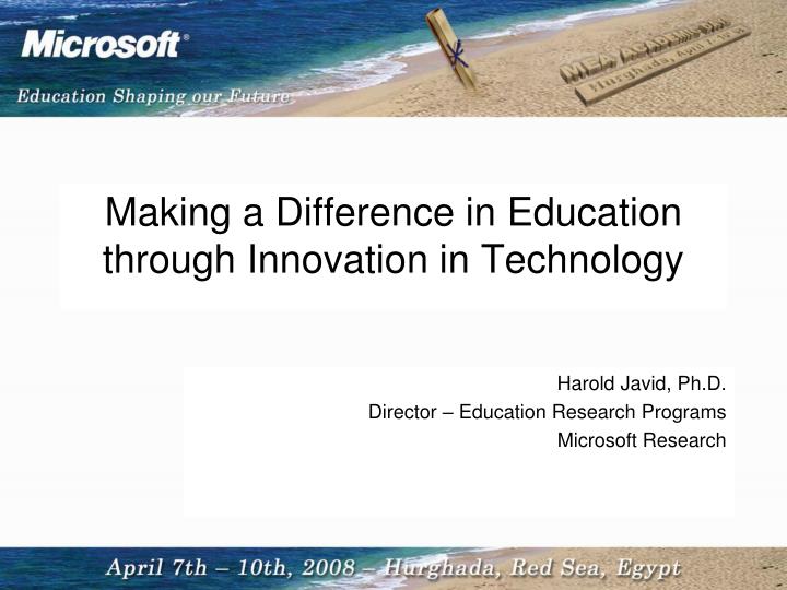 making a difference in education through innovation in technology