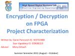 Encryption / Decryption on FPGA Project Characterization - slide 1