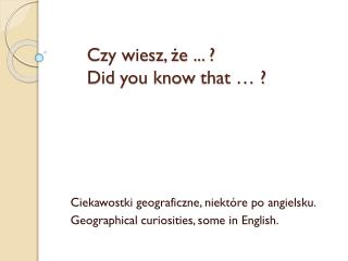 czy wiesz e did you know that