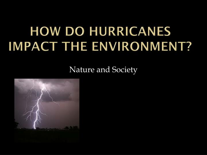 how do hurricanes impact the environment