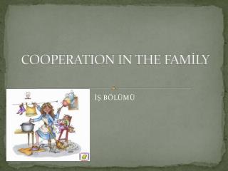 cooperation in the fam ly