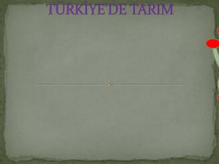 t rk ye de tarim