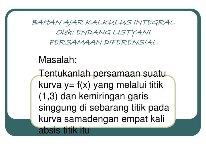 bahan ajar kalkulus integral oleh endang listyani persamaan diferensial