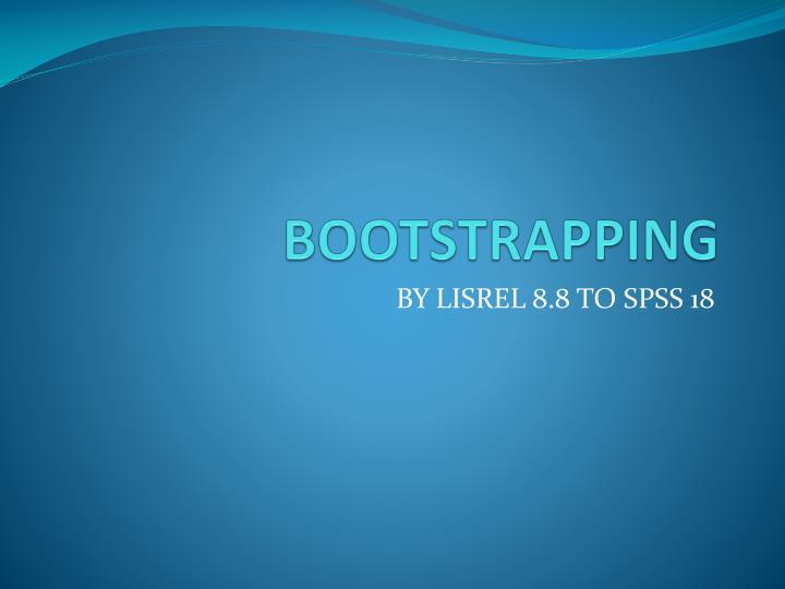 bootstrapping