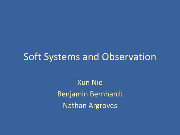 soft systems and observation