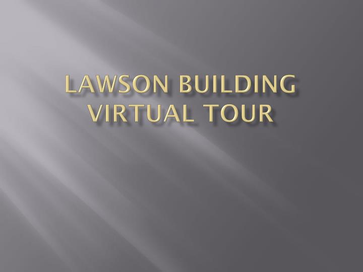 lawson building virtual tour