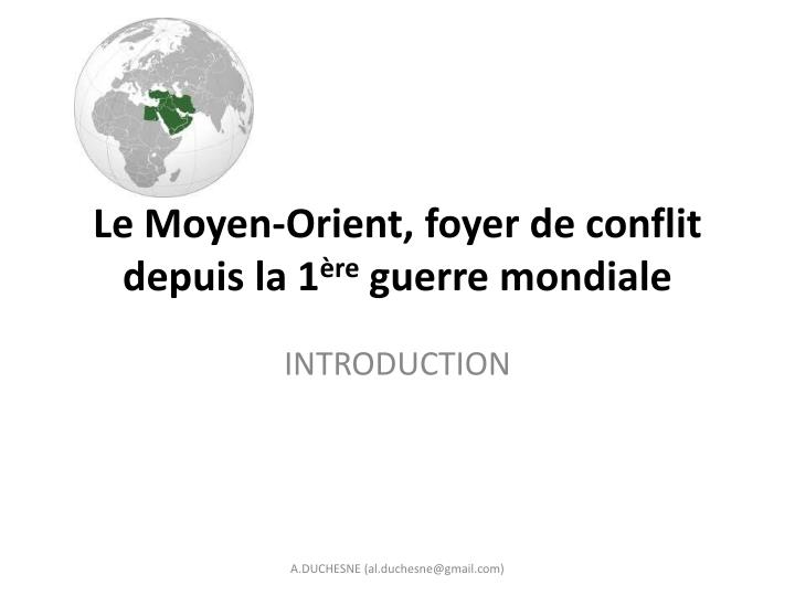 le moyen orient foyer de conflit depuis la 1 re guerre mondiale