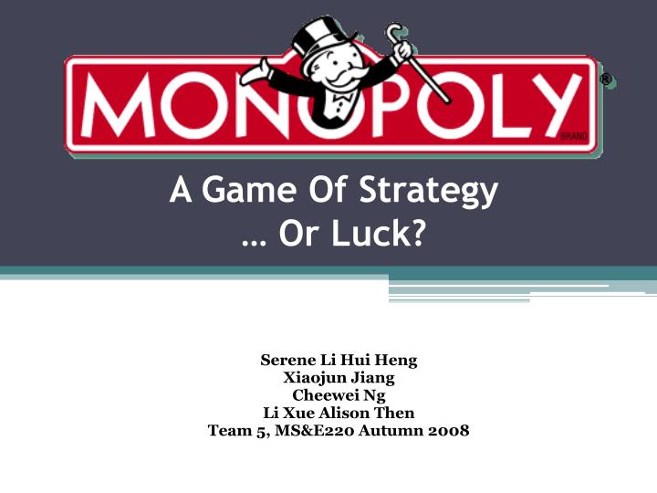 a game o f strategy or luck