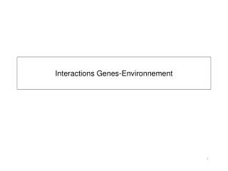 interactions genes environnement