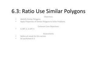 6.3: Ratio Use Similar Polygons