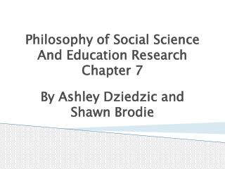 Philosophy of Social Science And Education Research Chapter 7