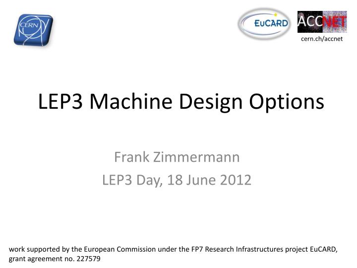 lep3 machine design options