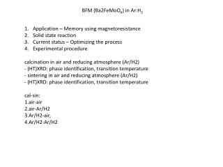 BFM (Ba2FeMoO 6 ) in Ar:H 2