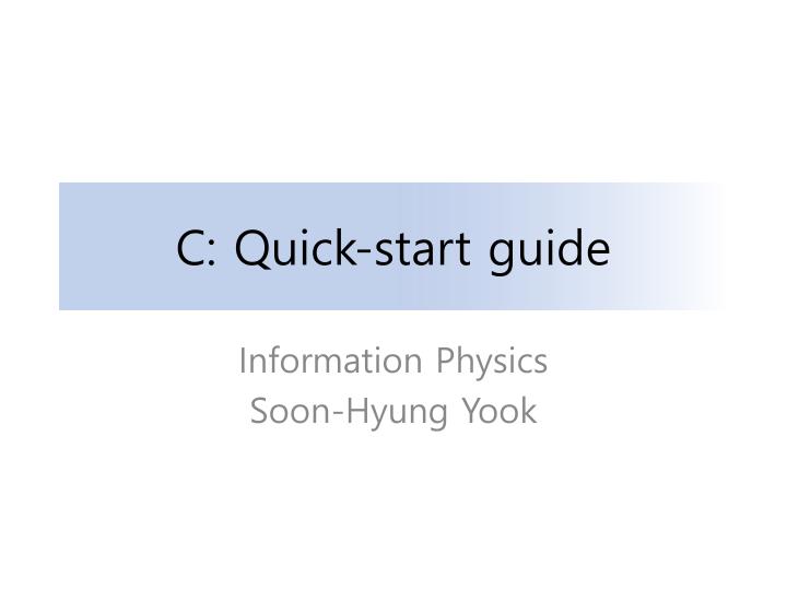 c quick start guide