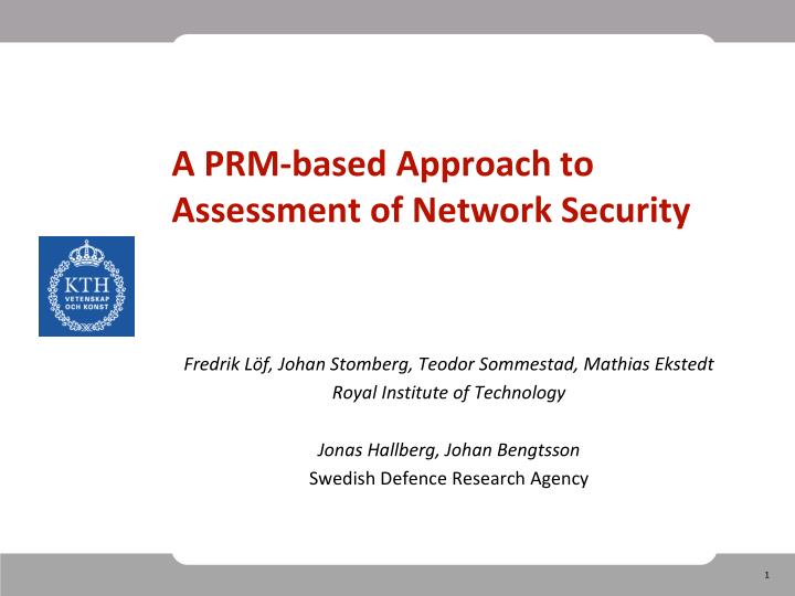 a prm based approach to assessment of network security