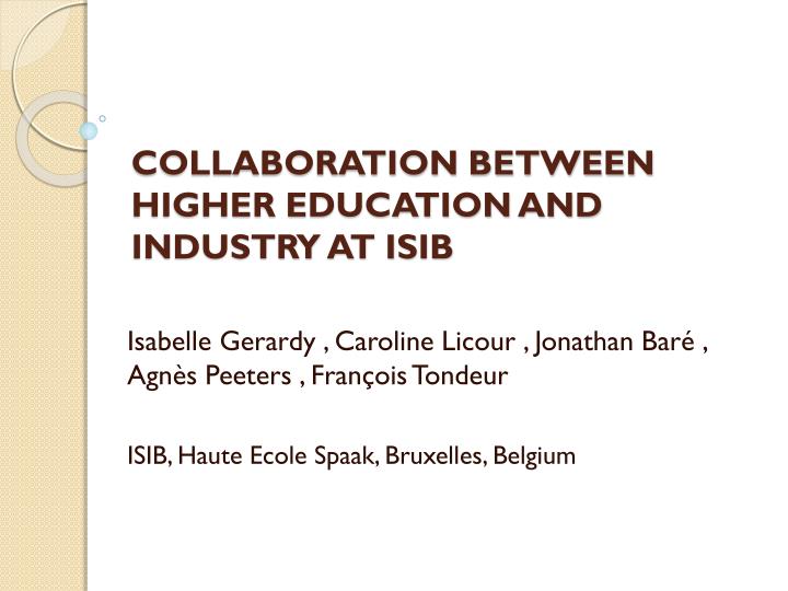 collaboration between higher education and industry at isib