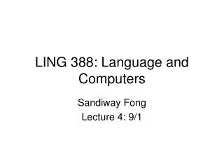 LING 388: Language and Computers