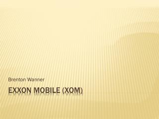 Exxon Mobile (XOM)