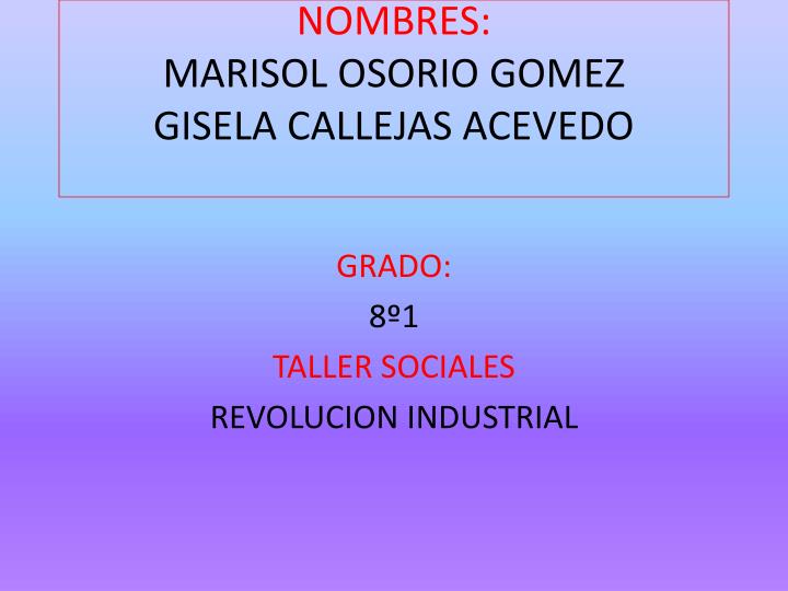 nombres marisol osorio gomez gisela callejas acevedo