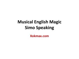 Musical English Magic Simo Speaking