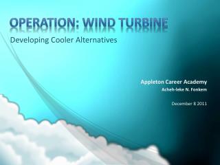 Operation: Wind Turbine