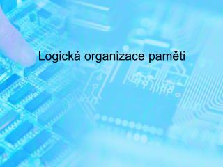 logick organizace pam ti