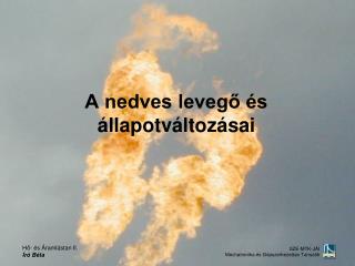 a nedves leveg s llapotv ltoz sai