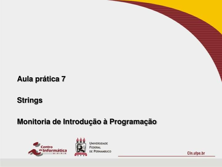 aula pr tica 7 strings monitoria de introdu o programa o