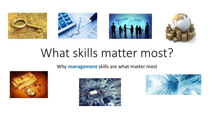 what skills matter most
